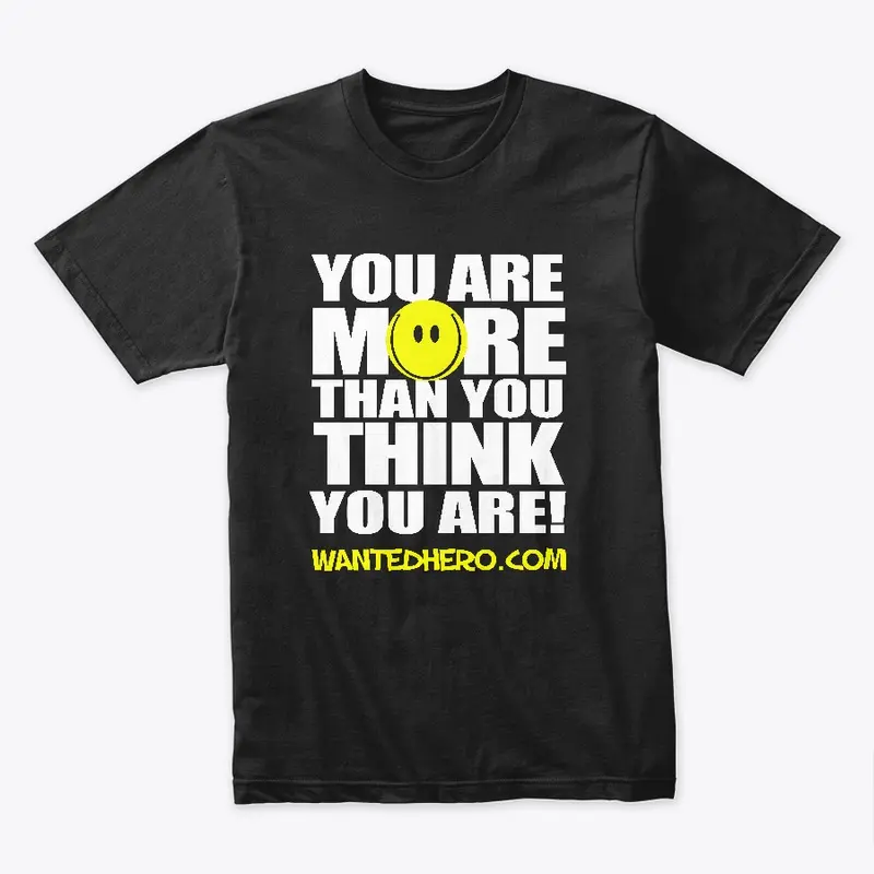 You Are MORE Than You THINK You Are!